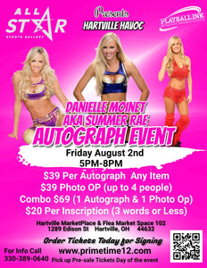 Danielle Moinet AKA SUMMER RAE Pre-Sale ticket for autograph signing & photo op COMBO GET ANY 1 ITEM SIGNED PLUS PHOTO TAKEN WITH HER