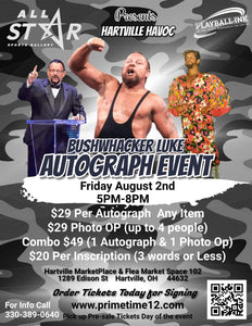 Bushwhacker Luke Pre-Sale ticket for autograph signing on your any 1 item