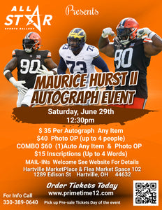 Maurice "Mo" Hurst II Pre-Sale ticket for autograph signing add on Inscription (4 WORDS OR LESS) THIS IS NOT FOR AN AUTOGRAPH THIS IS TO HAVE HIM ADD SOMETHING EXTRA TO YOUR AUTOGRAPH