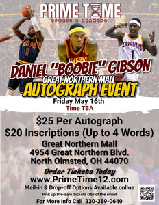 Daniel "Boobie" Gibson 5/16/25 at Great Northern Mall Pre-Sale ticket for TABLE SELFIE PHOTO with the player