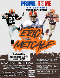 Eric Metcalf 10/18/25 at Great Northern Mall Pre-Sale ticket for PHOTO OP to have your photo taken (up to 4 people at once) with the player