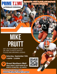 Mike Pruitt 9/13/25 at Great Northern Mall Pre-Sale ticket for TABLE SELFIE PHOTO OP to have your photo taken (up to 4 people at once) with the player