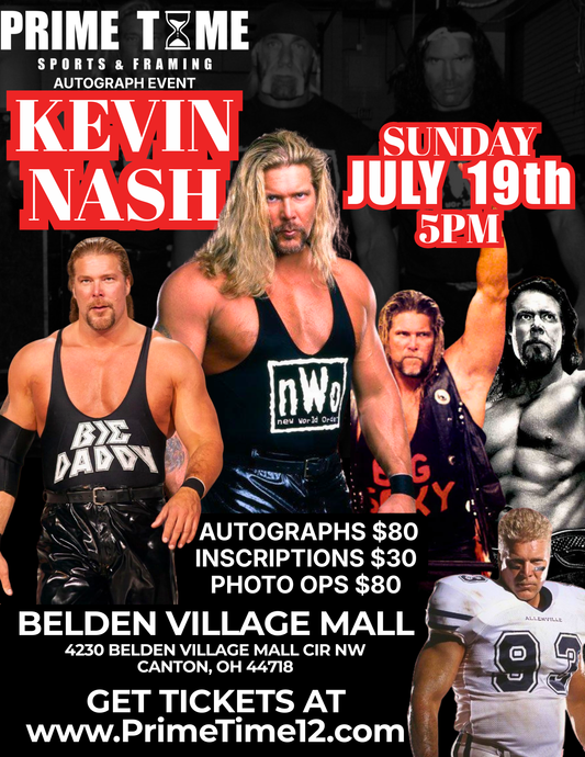 KEVIN NASH Limited Pre-Sale Only VIP COMBO PACKAGE GET ANY 1 ITEM SIGNED + PHOTO OP & FRONT OF LINE PASS