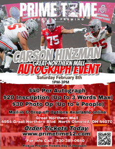 Carson Hinzman The Ohio State Buckeyes National Champion OL C 2/8/25 at Great Northern Mall Pre-Sale ticket for PHOTO OP to have your photo taken (up to 4 people at once) with the player