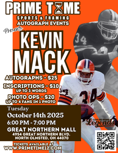 Kevin Mack 10/14/25 at Great Northern Mall Pre-Sale ticket for PHOTO OP to have your photo taken (up to 4 people at once) with the player
