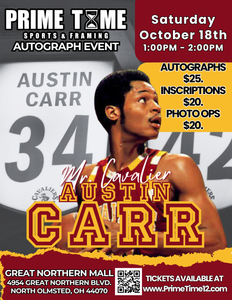 Austin Carr Cleveland Cavaliers Legend 10/18/25 at Great Northern Mall Pre-Sale ticket for autograph signing on any 1 ITEM
