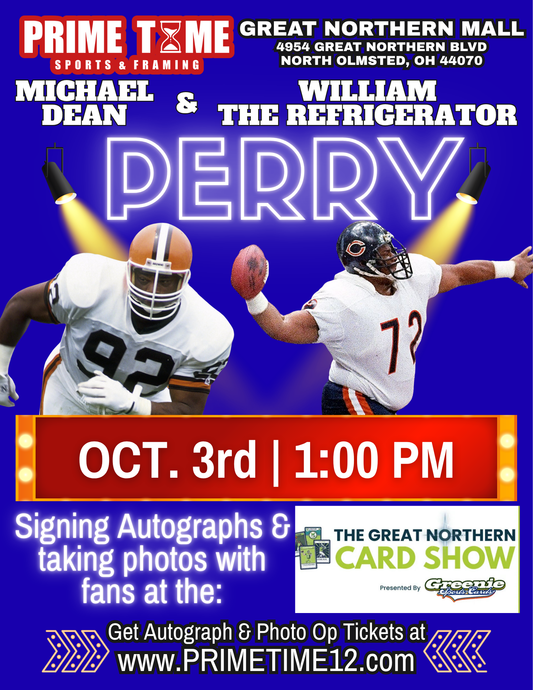 William "The Refrigerator" Perry NFL Legend 10/3/26 at Great Northern Mall Pre-Sale ticket for autograph signing on any 1 ITEM